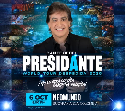 Cartel de Dante gebel presidante 2026 | world tour despedida - Bucaramanga
