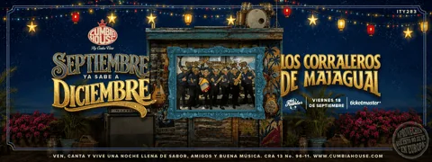 Cartel de Septiembre Ya Sabe a Diciembre - Los Corraleros del Majagual