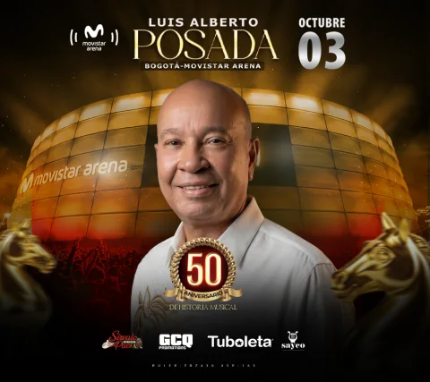 Cartel de Luis alberto posada | 50 años de historia musical