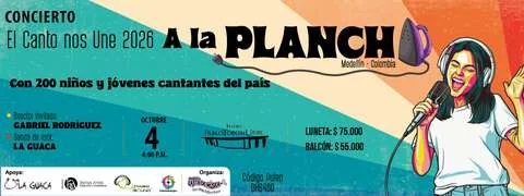 Cartel de Concierto: El Canto Nos Une 2026 A La Plancha