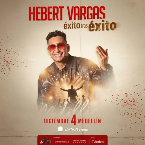 Cartel de Hebert vargas | éxito tras éxito - Medellín