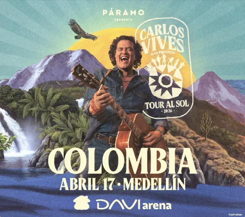 Cartel de Carlos Vives & la provincia tour al sol - Medellín