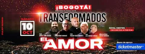 Cartel de "TRANSFORMADOS POR EL AMOR" con el Padre Freddy Bustamante en Bogota