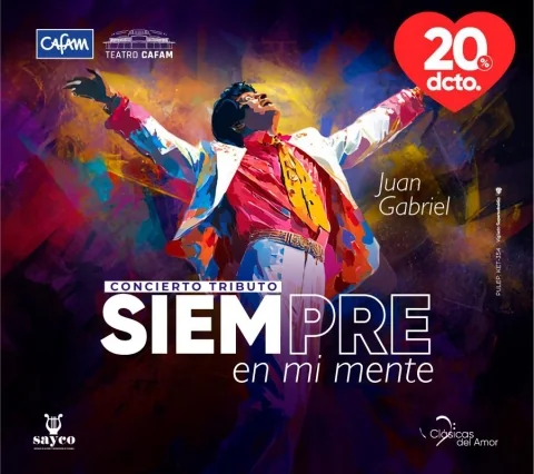 Cartel de ¡Siempre en mi mente! - tributo a juan gabriel