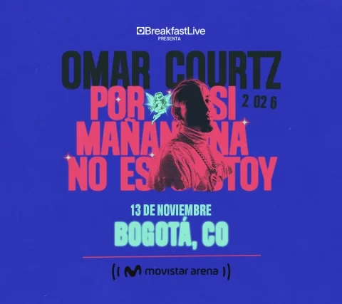 Cartel de Omar Courtz | por si mañana no estoy