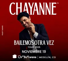 Cartel de CHAYANNE | BAILEMOS OTRA VEZ TOUR - MEDELLÍN